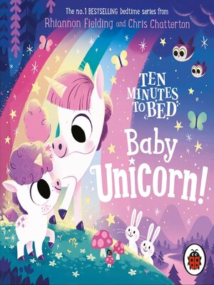 cover image of Ten Minutes to Bed: Baby Unicorn